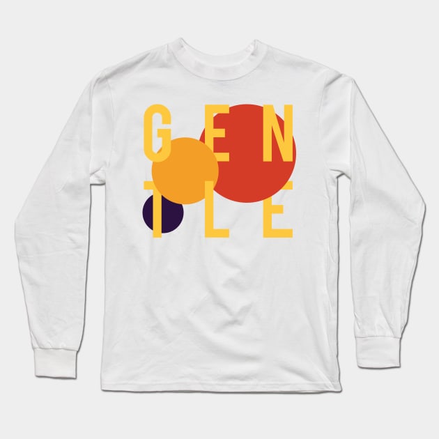 Gentle Long Sleeve T-Shirt by lvrdesign